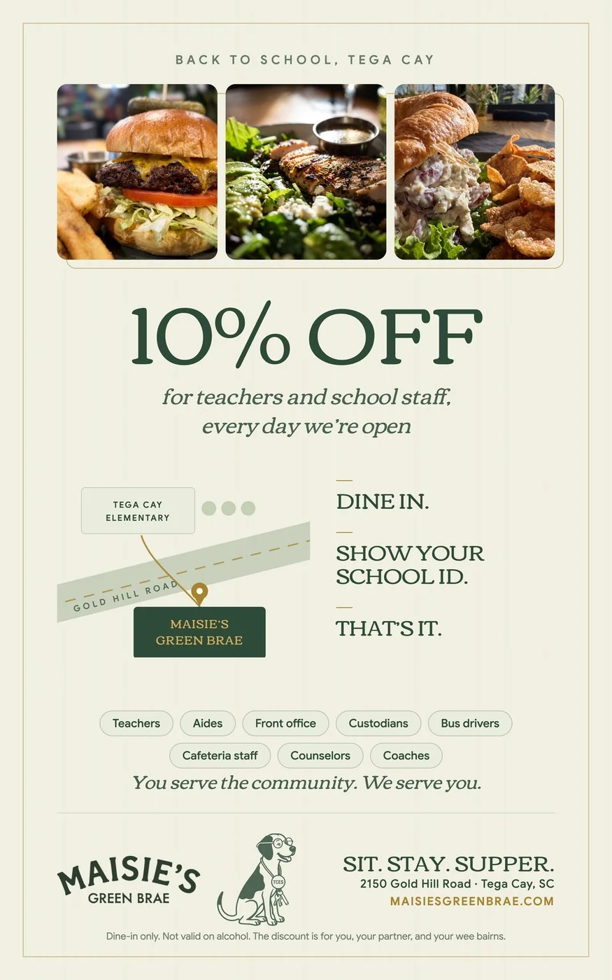 Maisie's Green Brae flyer: 10% off for teachers and school staff, every day we're open. Dine in, show your school ID, that's it.